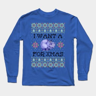 I Want a Hippopotamus For Christmas Long Sleeve T-Shirt